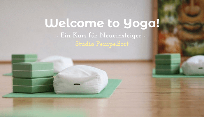 Welcome to Yoga Einsteigerkurs im Studio Pempelfort