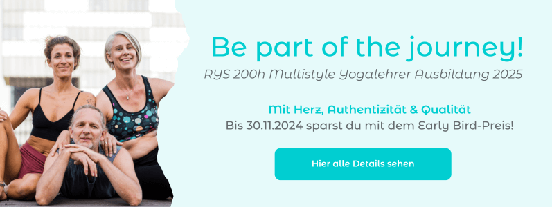 Be part of the journey Multistyle Yogalehrer Ausbildung 2025